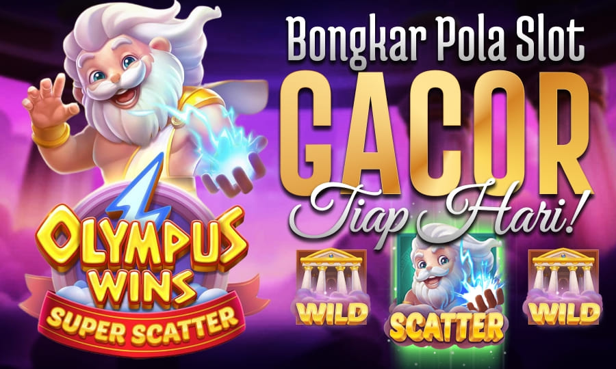 Olympus Wins Super Scatter Bongkar Pola Slot Gacor Setiap