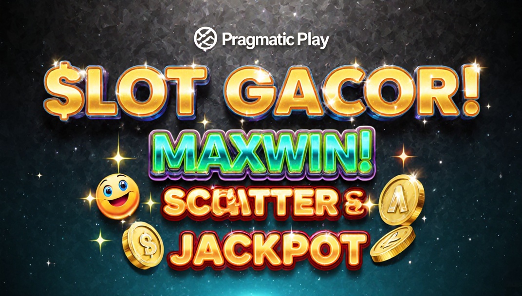 Info Slot Pragmatic Play 2025: Maxwin Hanya di Sini dengan Scatter Gacor