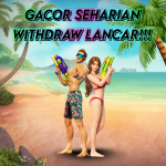 GACOR SEHARIAN, WITHDRAW LANCAR!!!